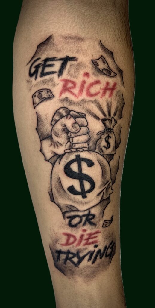 Tattoo Get Rich Or Die Trying Soldi Chicano Gamba Longare